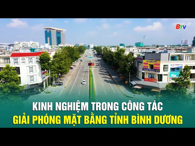 ⁣Kinh nghiệm trong công tác giải phóng mặt bằng tỉnh Bình Dương