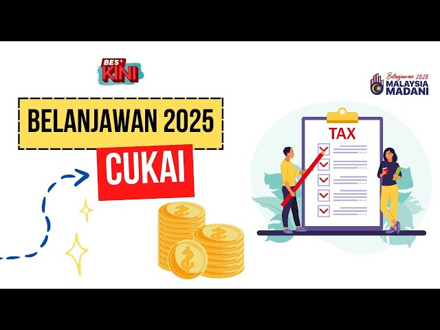 ⁣BES+KINI - Belanjawan  2025 : Cukai