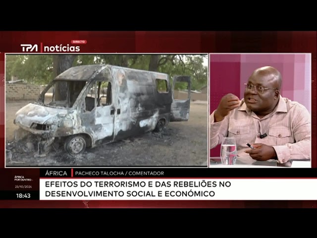 ⁣África - Efeitos do terrorismo e das reebeliões no desenvolvimento social e económico 23.10.2024