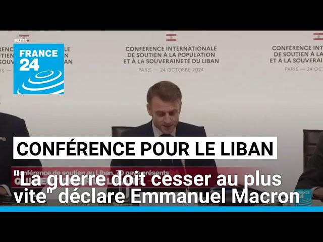 ⁣Conférence à Paris : "la guerre au Liban doit cesser au plus vite" déclare Emmanuel Macron