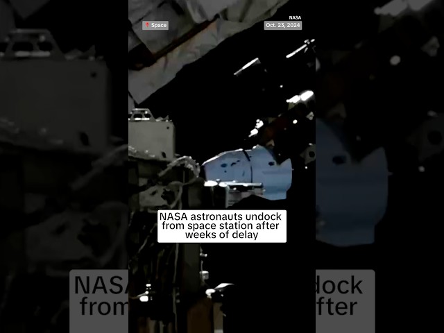 ⁣NASA astronauts undock from space station after weeks of delay