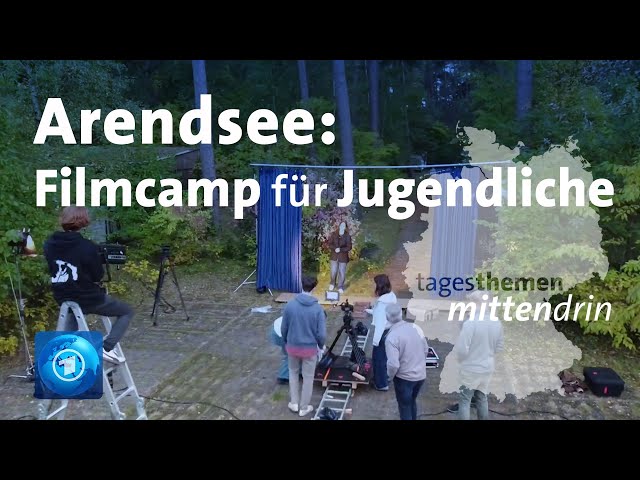 ⁣Arendsee: Filmcamp für Jugendliche | tagesthemen mittendrin