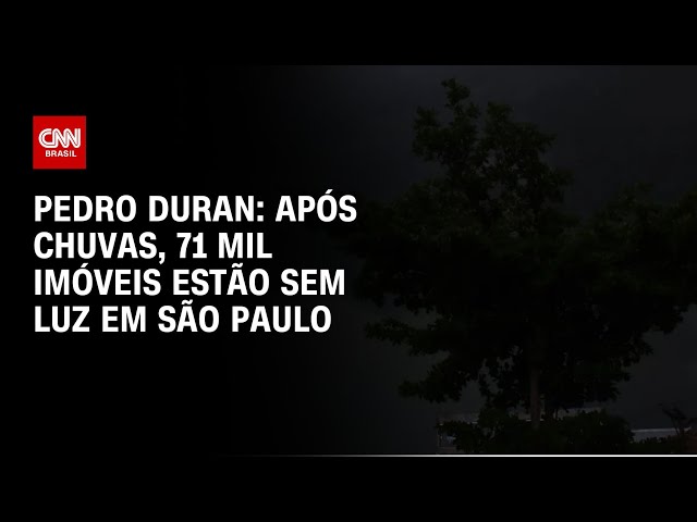 ⁣Pedro Duran: Após chuvas, 71 mil imóveis estão sem luz em São Paulo | CNN NOVO DIA