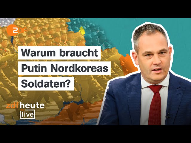 ⁣Hilfe aus Nordkorea: Gehen Putin die Soldaten aus? | ZDFheute live mit Militärexperte Gustav Gressel