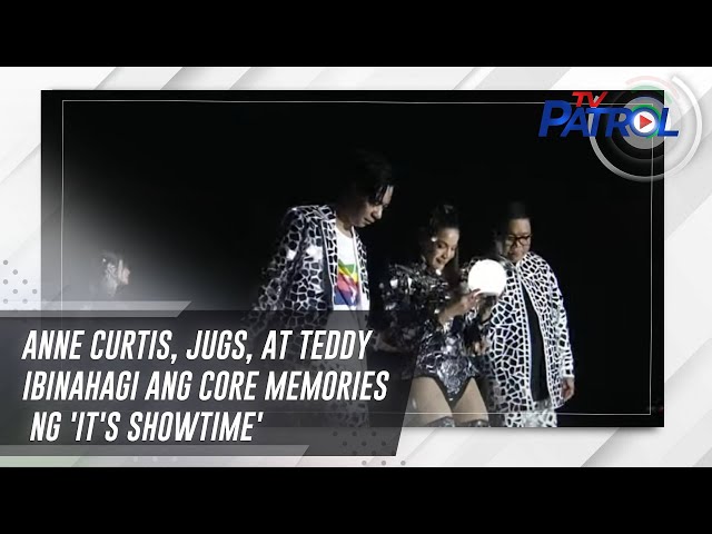 ⁣Anne Curtis, Jugs, at Teddy ibinahagi ang core memories ng 'It's Showtime' | TV Patro