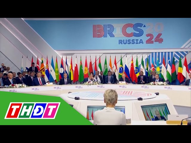 ⁣Hội nghị Thượng đỉnh Brics 2024: Vì sự phát triển và an ninh toàn cầu công bằng | THDT