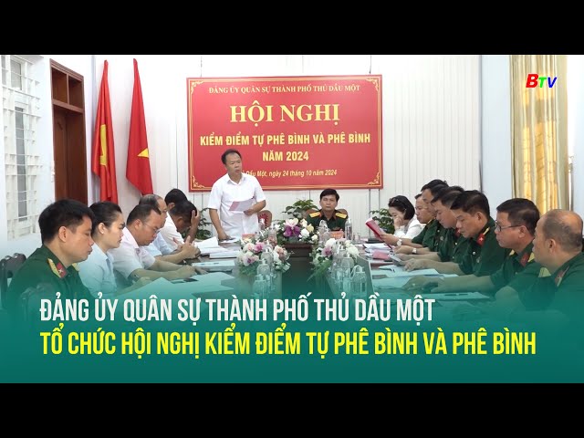 ⁣Đảng ủy quân sự thành phố Thủ Dầu Một tổ chức hội nghị kiểm điểm tự phê bình và phê bình