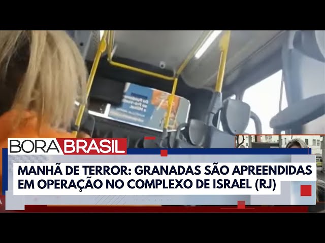 ⁣Granadas são apreendidas em operação no Complexo de Israel (RJ) I Bora Brasil