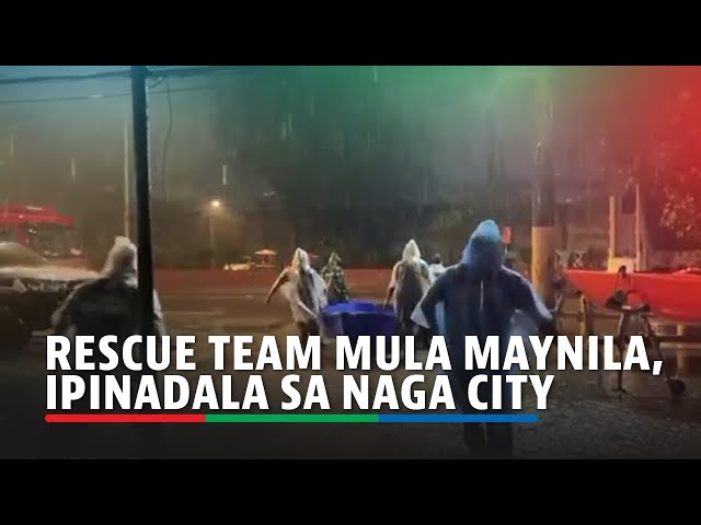 ⁣Rescue team mula Maynila, ipinadala sa Naga City