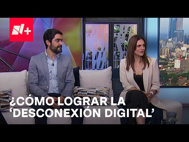 ⁣Es Sano lograr la ‘desconexión digital’, afirman expertos en Despierta