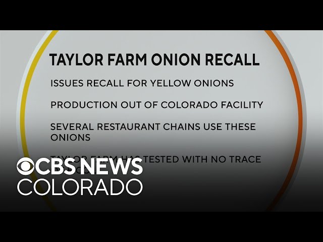 ⁣Taylor Farm issues recall for onions produced out of Colorado facility