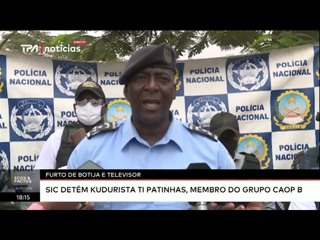 ⁣Furto de botija e televisor  SIC detém kudurista Ti Patinhas membro do Grupo CAOP B