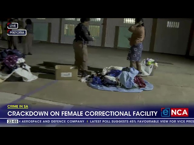 ⁣Raid at female prison in Pretoria