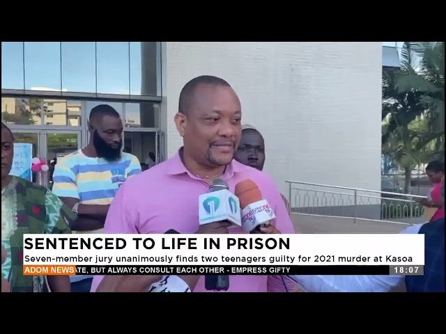 ⁣Sentenced To Life: Seven-member jury unanimously finds two teenagers guilty for 2021 murder at Kasoa