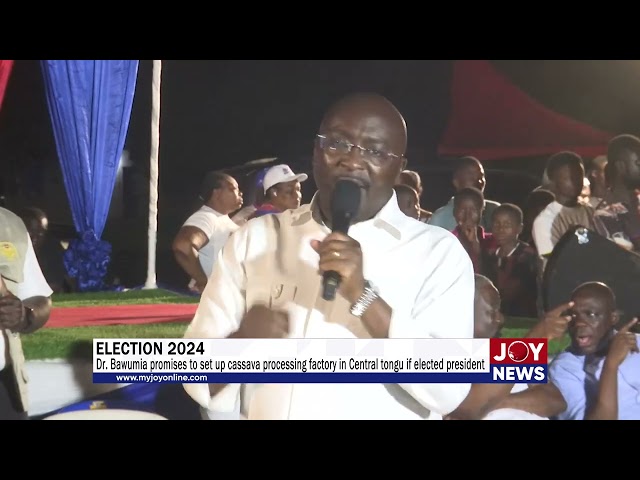 ⁣Dr. Bawumia promises to set up cassava processing factory in Central Tongu if elected president.