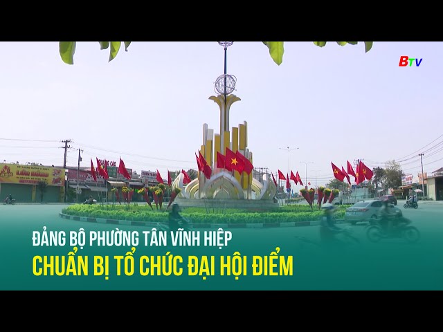 ⁣Đảng bộ phường Tân Vĩnh Hiệp chuẩn bị tổ chức Đại hội điểm