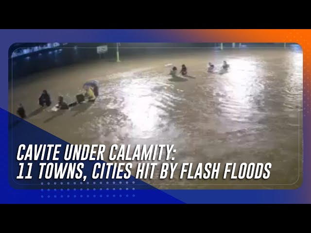 ⁣Cavite under calamity: 11 towns, cities hit by flash floods