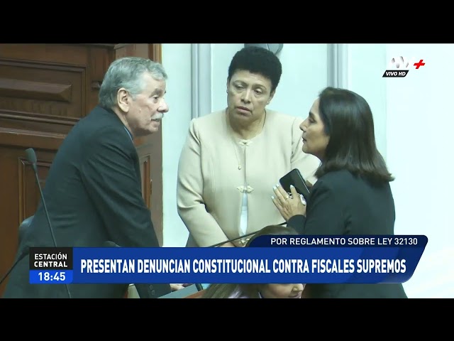 ⁣Congreso: fiscales supremos son denunciados constitucionalmente por presunto abuso de autoridad