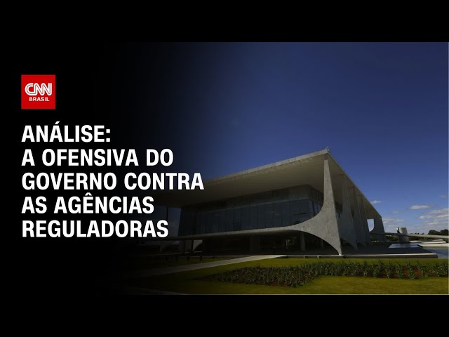 ⁣Análise: A ofensiva do governo contra as agências reguladoras | WW