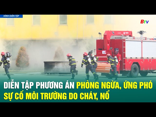 ⁣Diễn tập phương án phòng ngừa, ứng phó sự cố môi trường do cháy, nổ