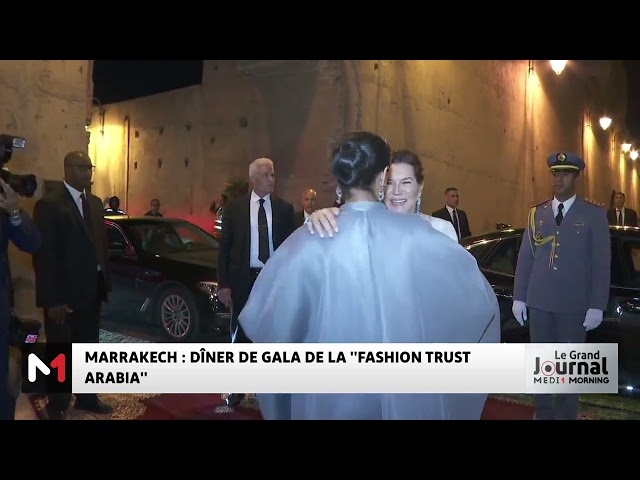 ⁣Marrakech : Dîner de gala de la "Fashion Trust Arabia "