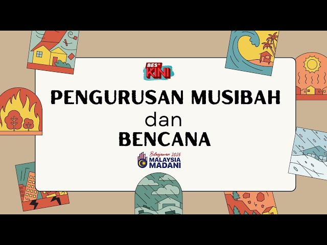 ⁣BES+KINI - Belanjawan 2025 Pengurusan Musibah & Bencana