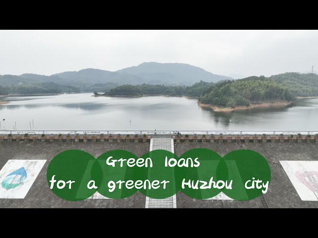 ⁣Green loans for a greener Huzhou city