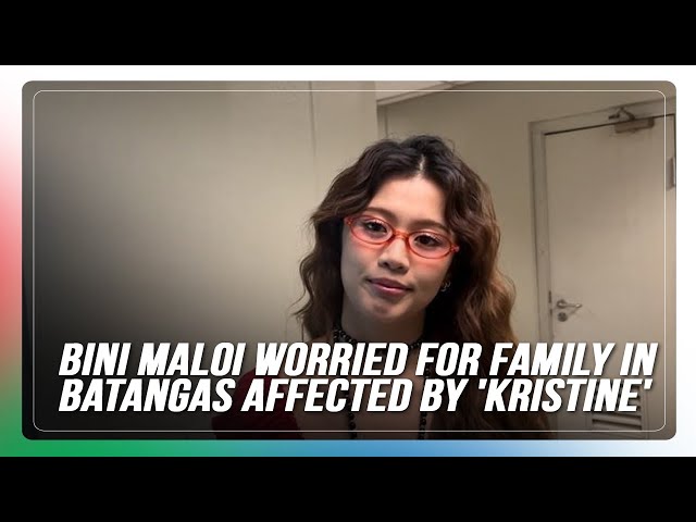 ⁣BINI Maloi Ricalde, worried for family members in Batangas affected by tropical storm Kristine