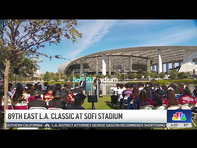 ⁣89th East LA Classic at SoFi Stadium