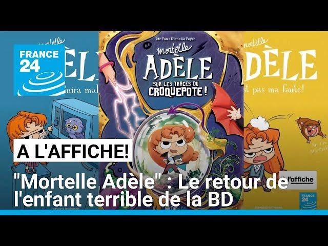 ⁣"Mortelle Adèle" : Le retour de l'enfant terrible de la BD • FRANCE 24