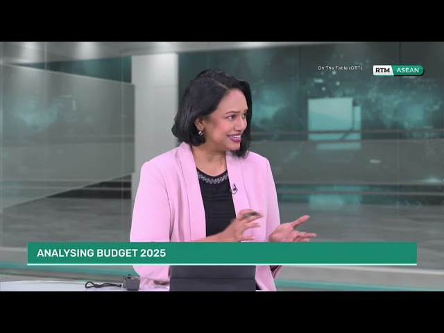 ⁣25 OKT 2024 - ON THE TABLE : ANALYSING BUDGET 2025