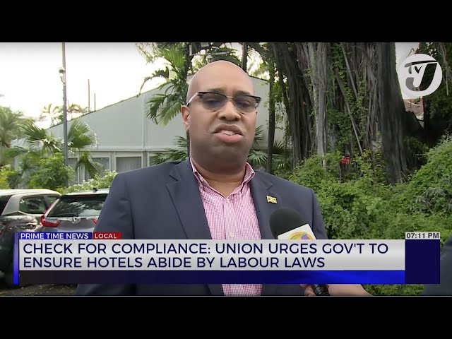 ⁣Check for Compliance: Union Urges Gov't to Ensure Hotels Abide by Labbour Laws | TVJ News