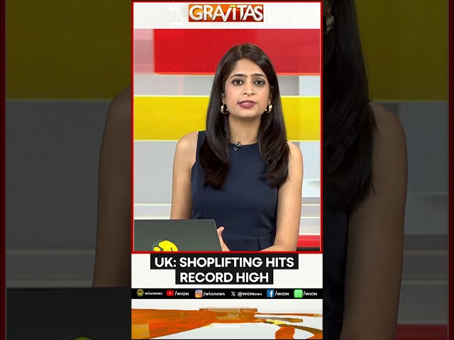 ⁣Shoplifting Epidemic In The UK | GRAVITAS | WION Shorts