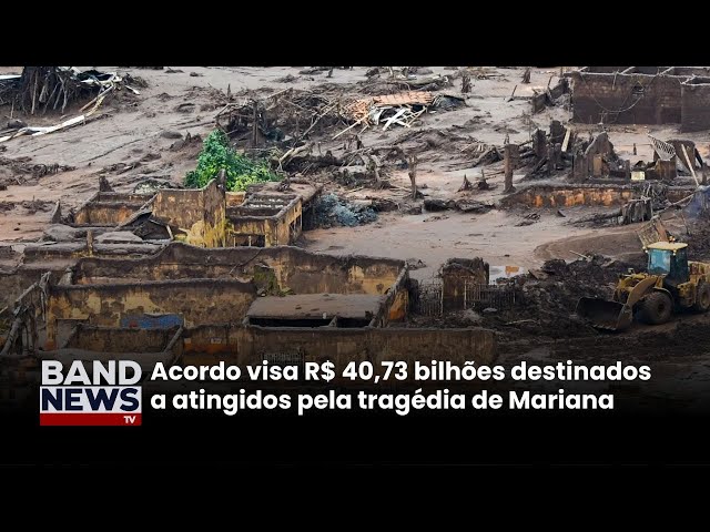 ⁣Governo assina novo acordo sobre a tragédia de Mariana | BandNewsTV