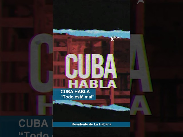 ⁣“Todo está mal”, asegura residente de La Habana, refiriéndose a la situación actual del país.