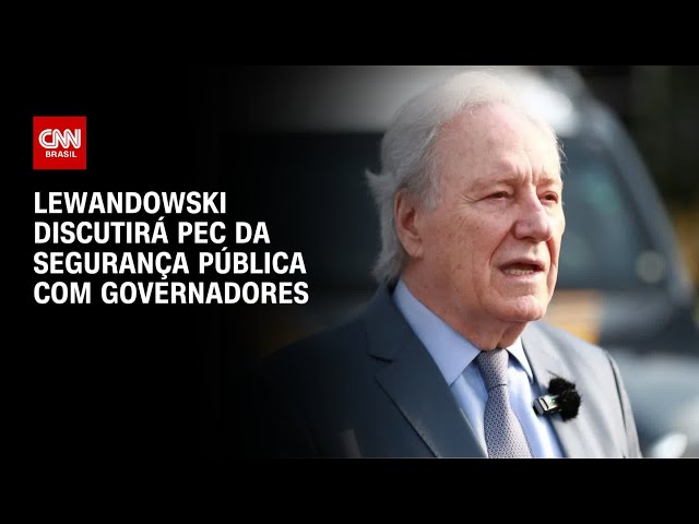 ⁣Lewandowski discutirá PEC da Segurança Pública com governadores | CNN ARENA