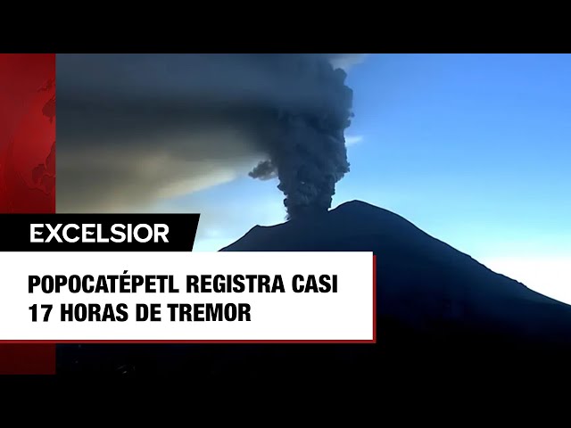 ⁣Popocatépetl registra casi 17 horas de tremor