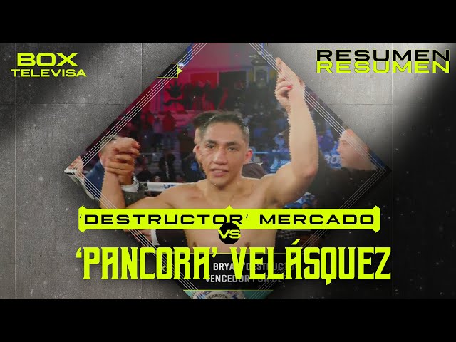 ⁣RESUMEN | Bryan ‘Destructor’ Mercado vs José ‘Pancora’ Velásquez | Peso Super Gallo | Box Televisa