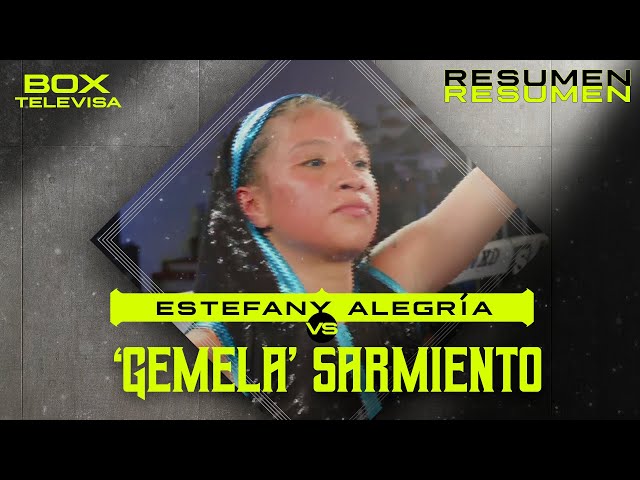 ⁣RESUMEN | Estefany Alegría vs Fernanda ‘Gemela’ Sarmiento | Peso Minimosca | Box Televisa