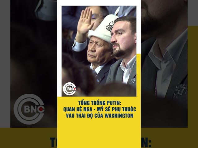 ⁣Tổng thống Putin: Quan hệ Nga - Mỹ sẽ phụ thuộc vào thái độ của Washington