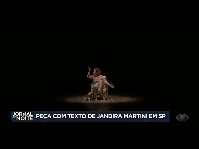 ⁣Peça com texto de Jandira Martini em São Paulo