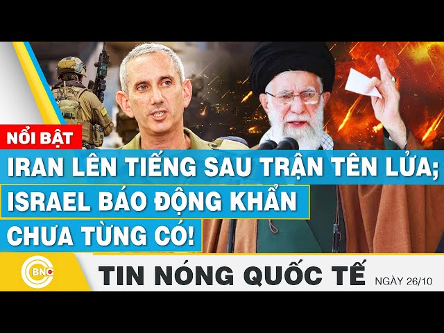 ⁣Tin nóng Quốc tế | Iran lên tiếng sau trận tên lửa; Israel báo động khẩn chưa từng có! | BNC Now