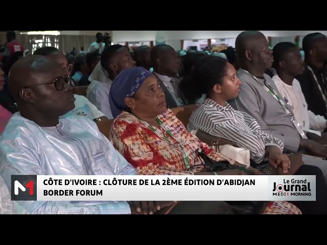 ⁣Côte d´Ivoire : Clôture de la 2ème édition d´Abidjan Border Forum