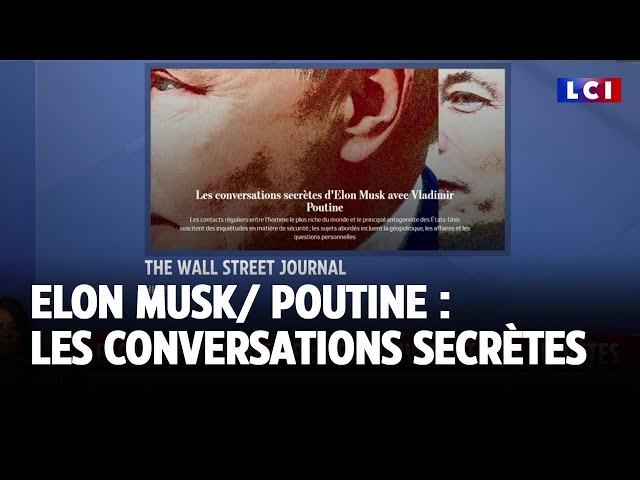 ⁣Elon Musk/Poutine : les conversations secrètes ｜LCI