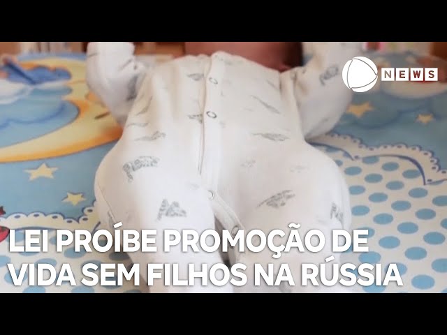 ⁣Nova lei aprovada proíbe promoção de vida sem filhos na Rússia