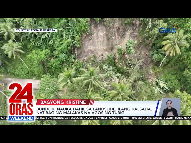 ⁣24 Oras Weekend Part 1 - Libon isolated dahil sa pagguho; Mga binagyo nahatiran ng tulong...; atbp