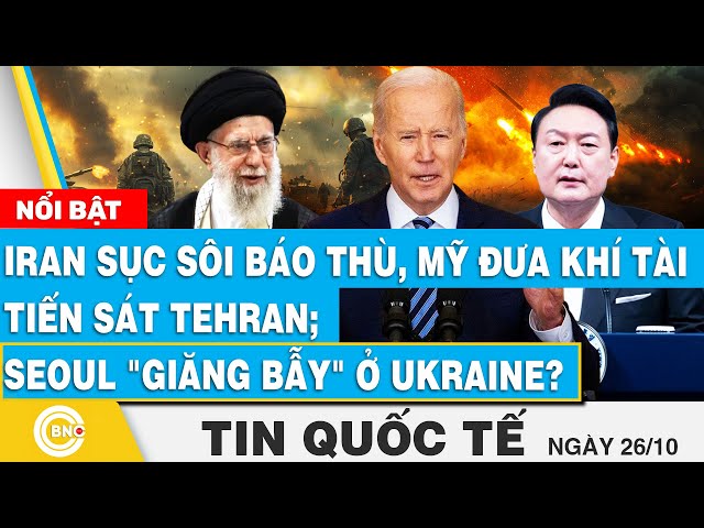 ⁣Tin Quốc tế | Iran sục sôi báo thù, Mỹ đưa khí tài tiến sát Tehran; Seoul "giăng bẫy" ở Uk