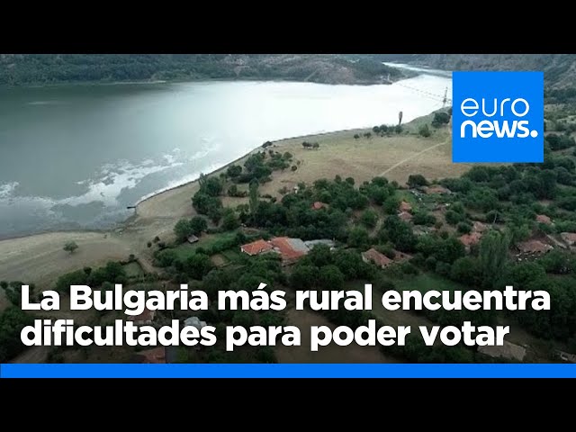 ⁣Los búlgaros de zonas rurales aisladas podrían no poder votar por falta de infaestructuras