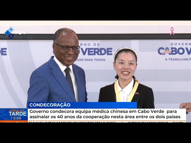 ⁣Governo condecora equipa médica chinesa em Cabo Verde para assinalar os 40 anos da cooperação