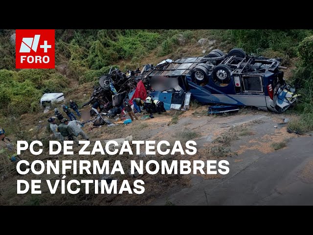 ⁣Protección Civil de Zacatecas publica lista de víctimas del accidente - Sábados de N+ FORO